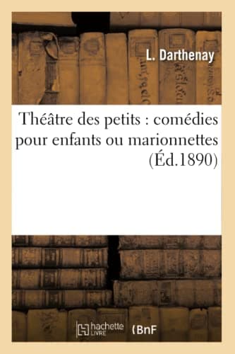 Théâtre des petits : comédies pour enfants ou marionnettes