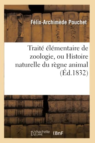 Traité élémentaire de zoologie, ou Histoire naturelle du règne animal