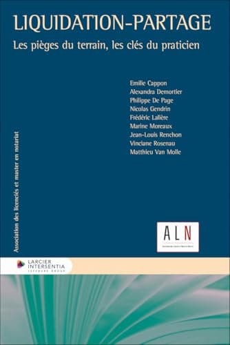 Liquidation-partage - Les pièges du terrain, les clés du praticien