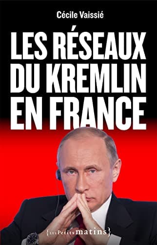 Les Réseaux du Kremlin en France