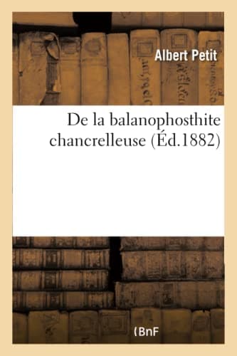 De la Balanophosthite chancrelleuse