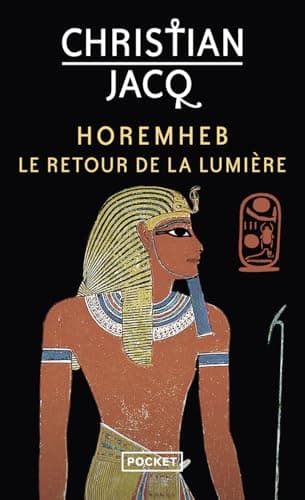 Horemheb - Le retour de la lumière