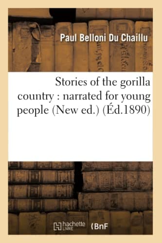 Stories of the gorilla country : narrated for young people New ed.
