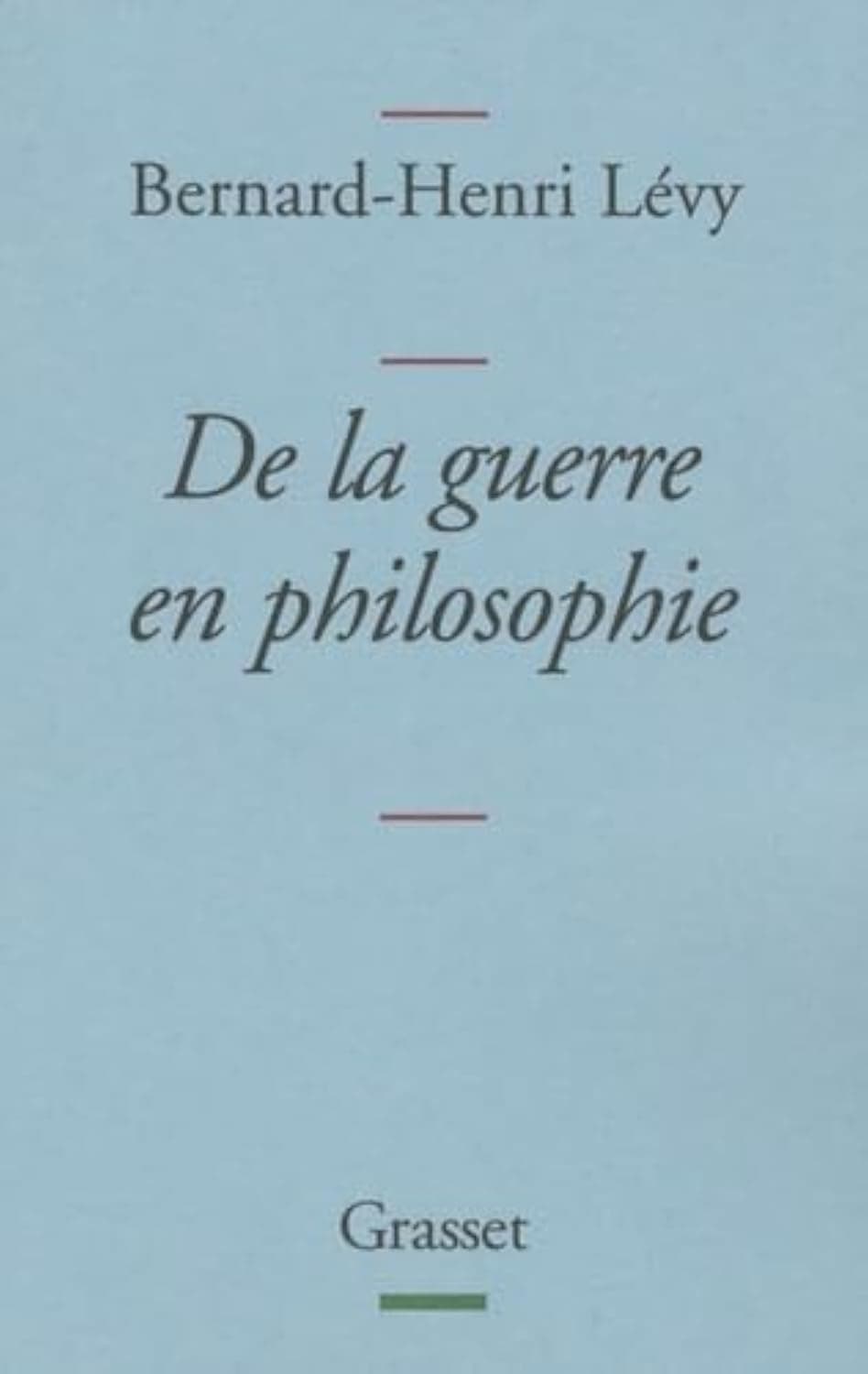 De la guerre en philosophie