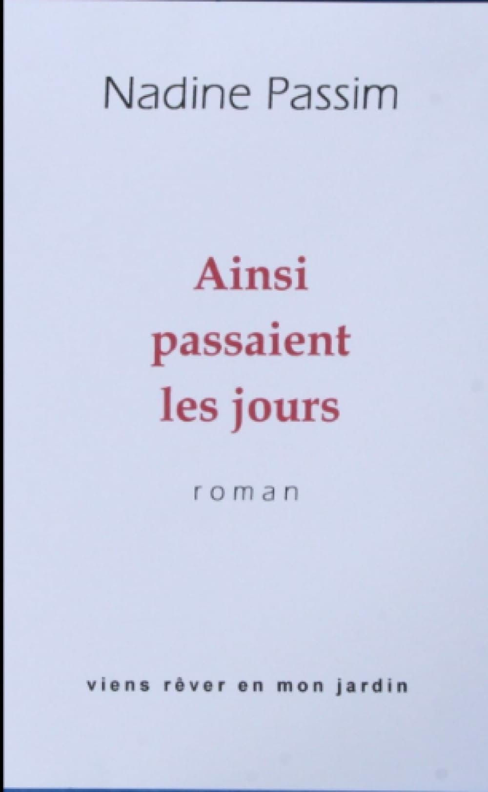 Ainsi passaient les jours poche