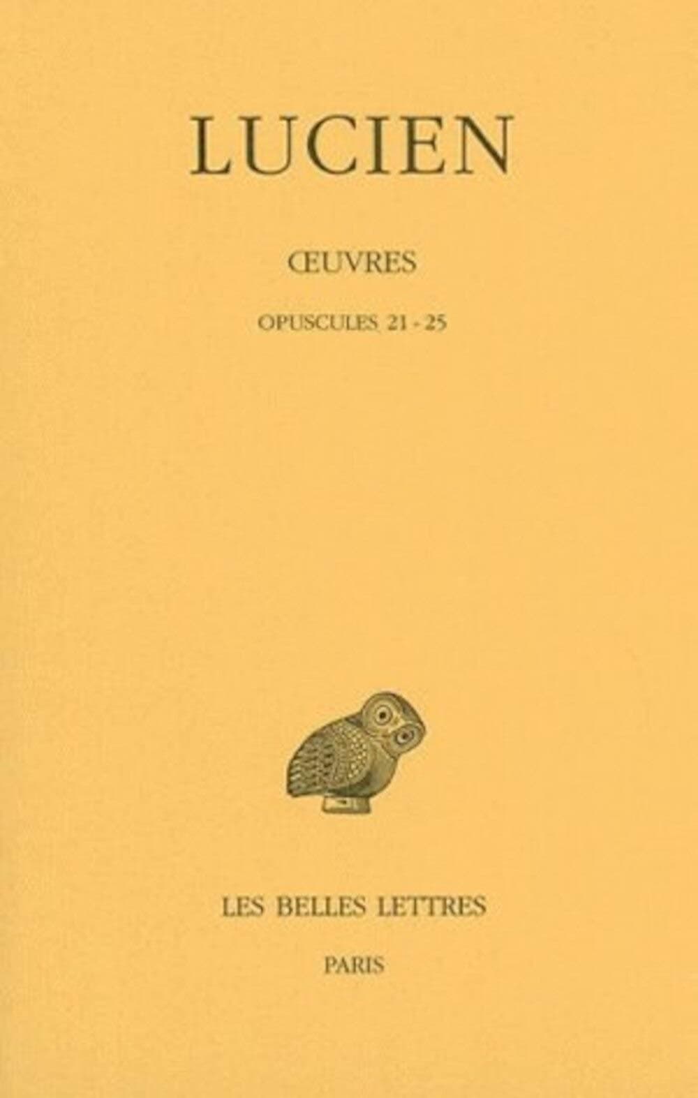 Œuvres. Tome III : Opuscules 21-25