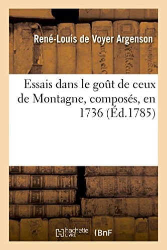 Essais dans le goût de ceux de Montagne, composés, en 1736