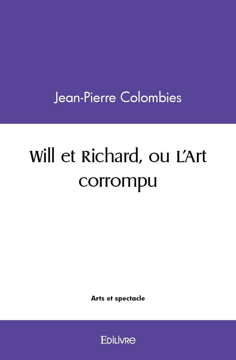 Will et Richard, ou L'Art corrompu