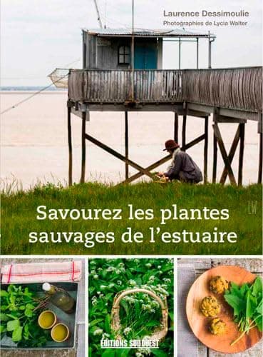Savourez Les Plantes Sauvages De L'Estuaire
