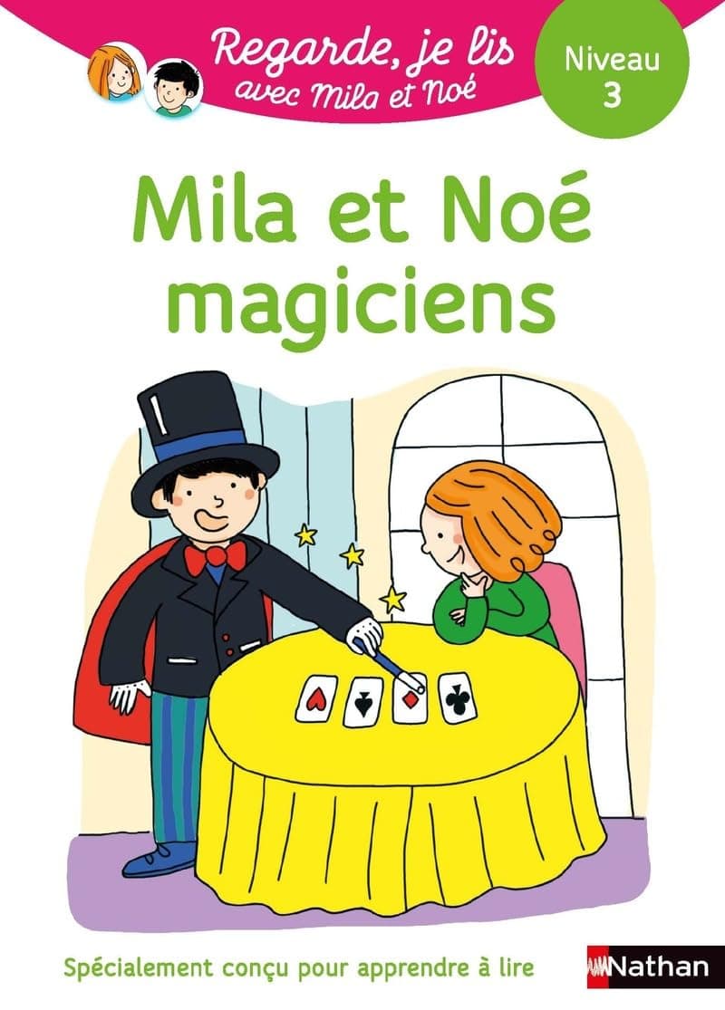 Regarde je lis! Une histoire à lire tout seul - Mila et Noé magiciens - Niveau 3