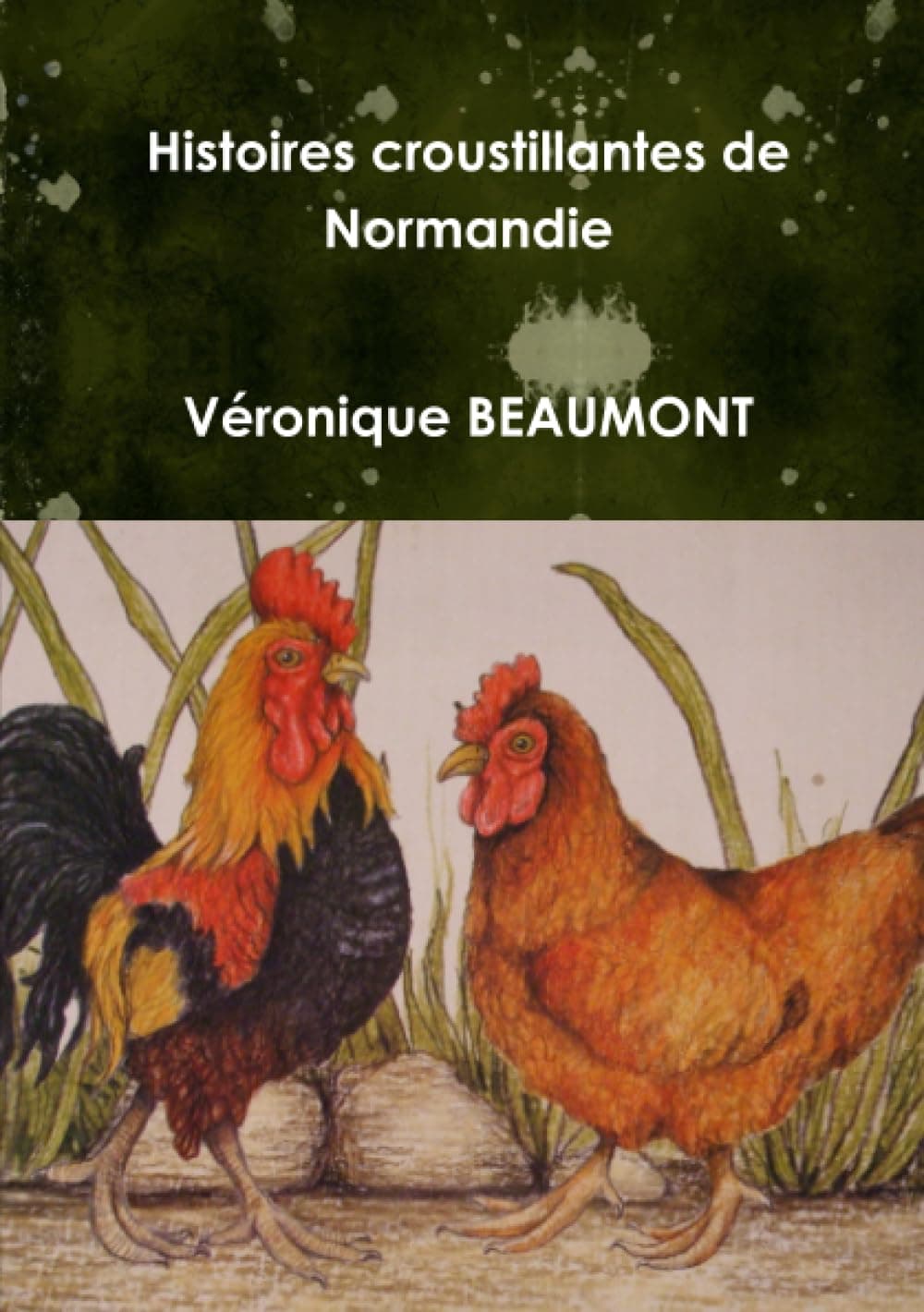 Histoires croustillantes de Normandie