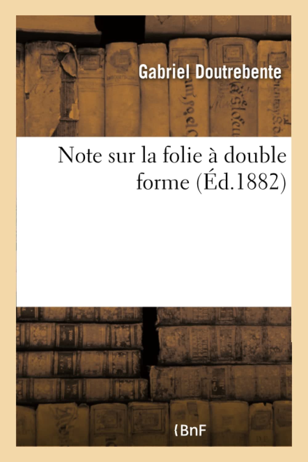 Note sur la folie à double forme