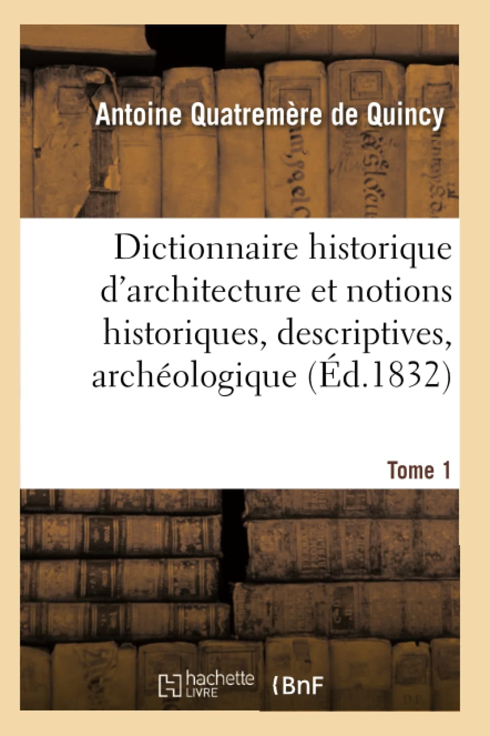 Dictionnaire historique d'architecture