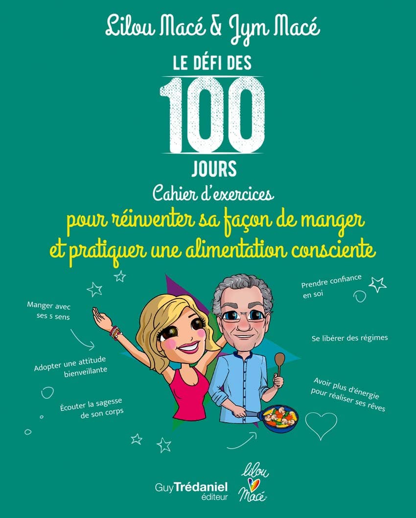 Le défi des 100 jours ! Cahier d'exercices pour prtiquer une alimentation consciente