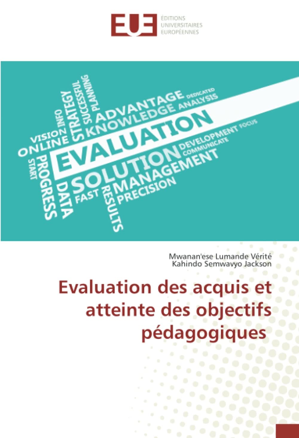 Evaluation des acquis et atteinte des objectifs pédagogiques