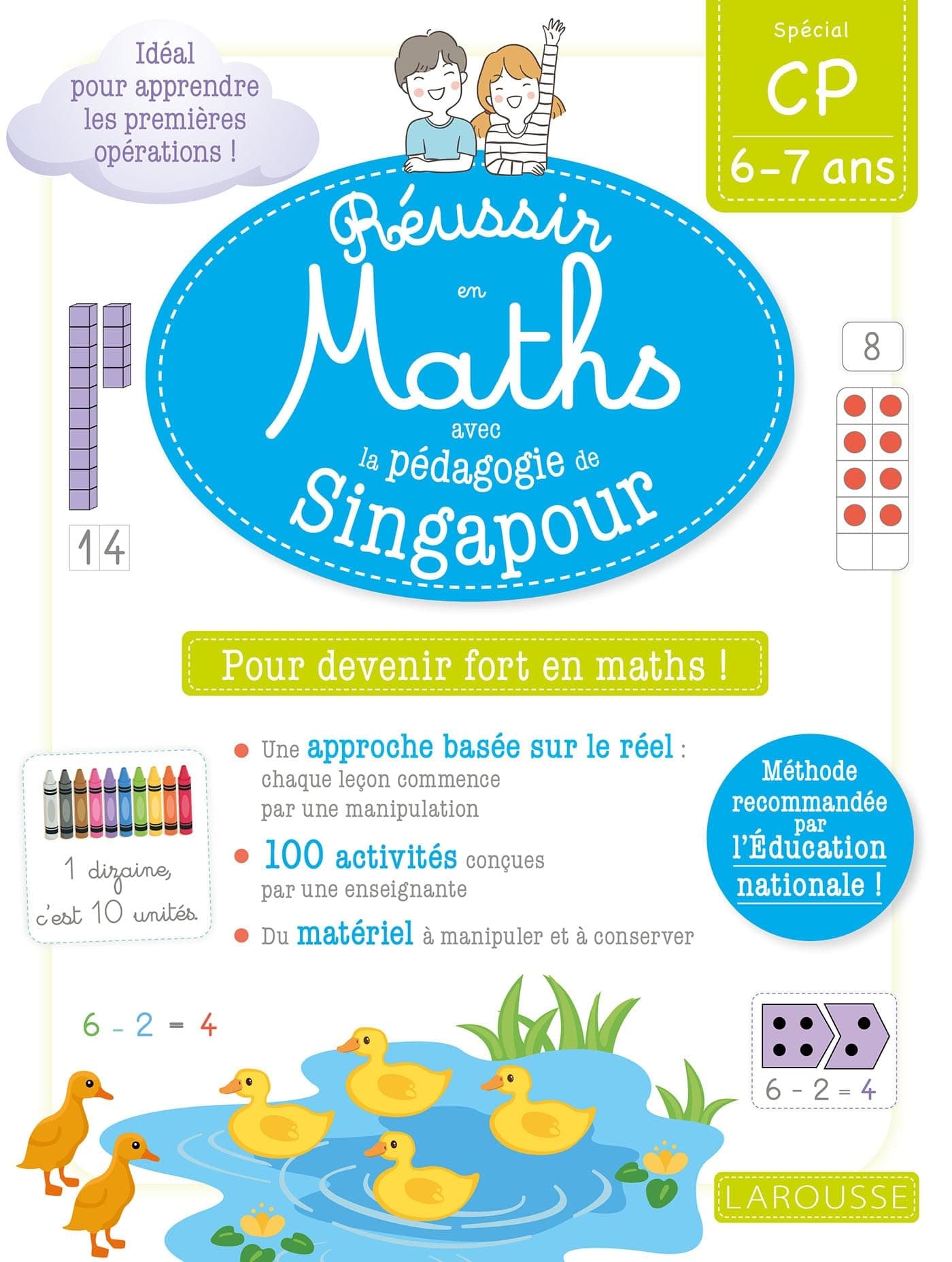 Réussir en maths avec la pédagogie de Singapour CP