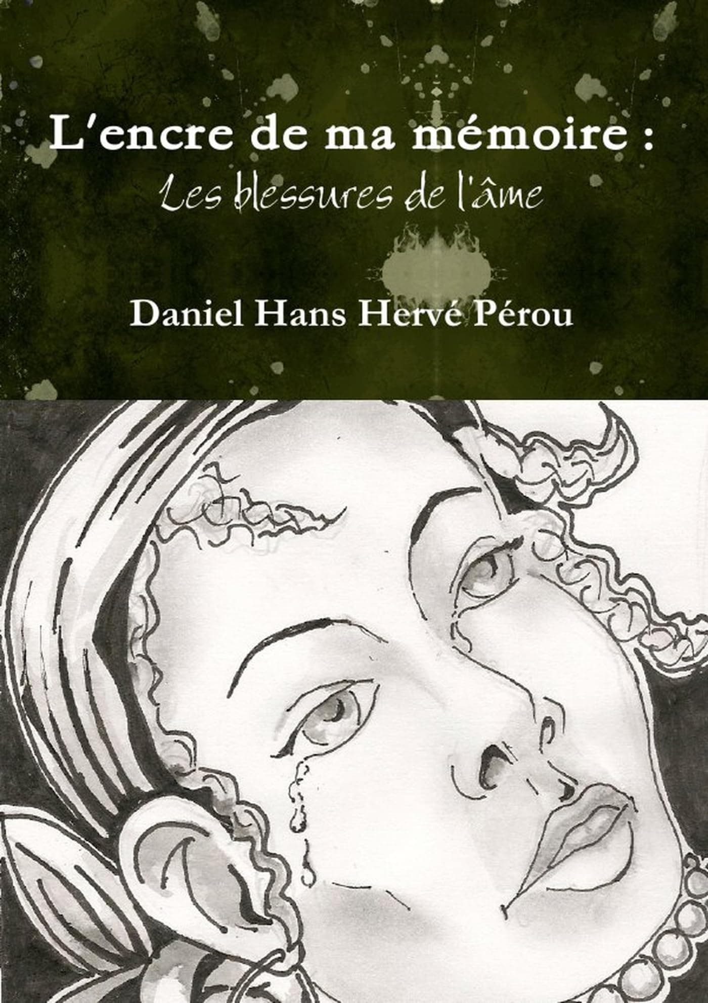 L'encre de ma mémoire : Les blessures de l'âme