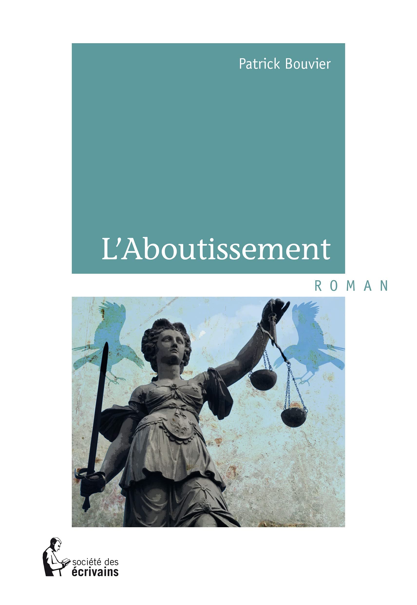 L'Aboutissement