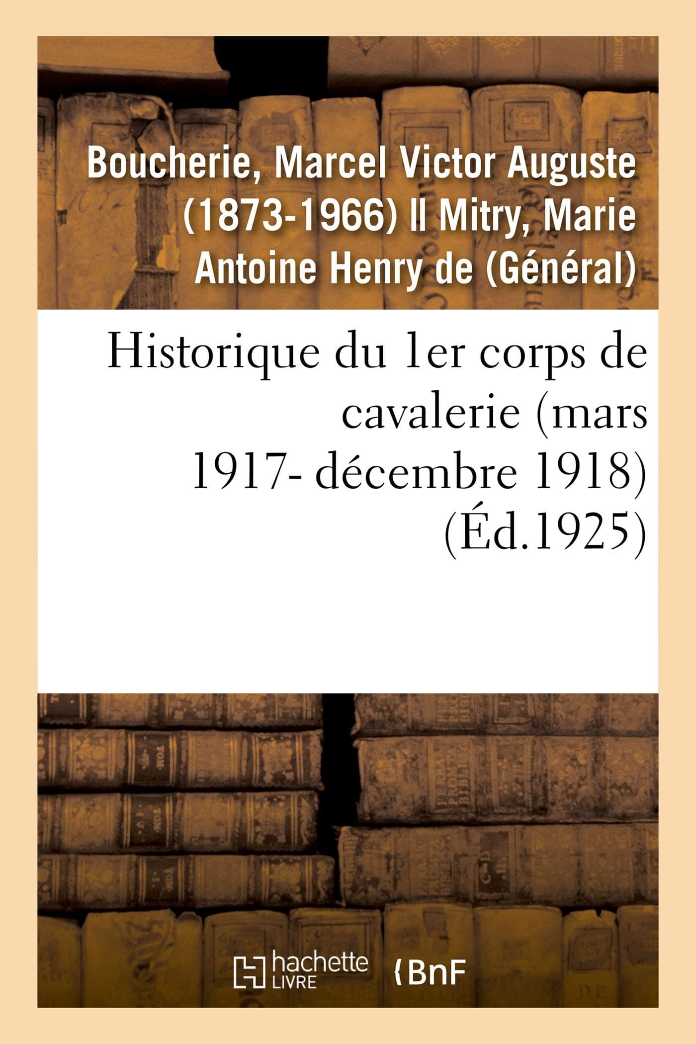 Historique du 1er corps de cavalerie (mars 1917- décembre 1918)