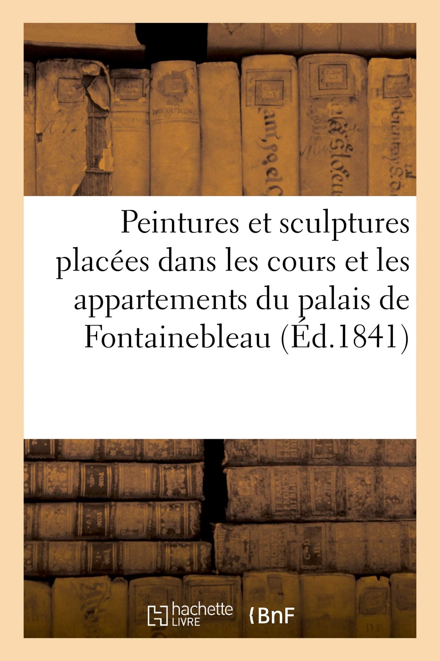 Notice des peintures et sculptures placées dans les cours