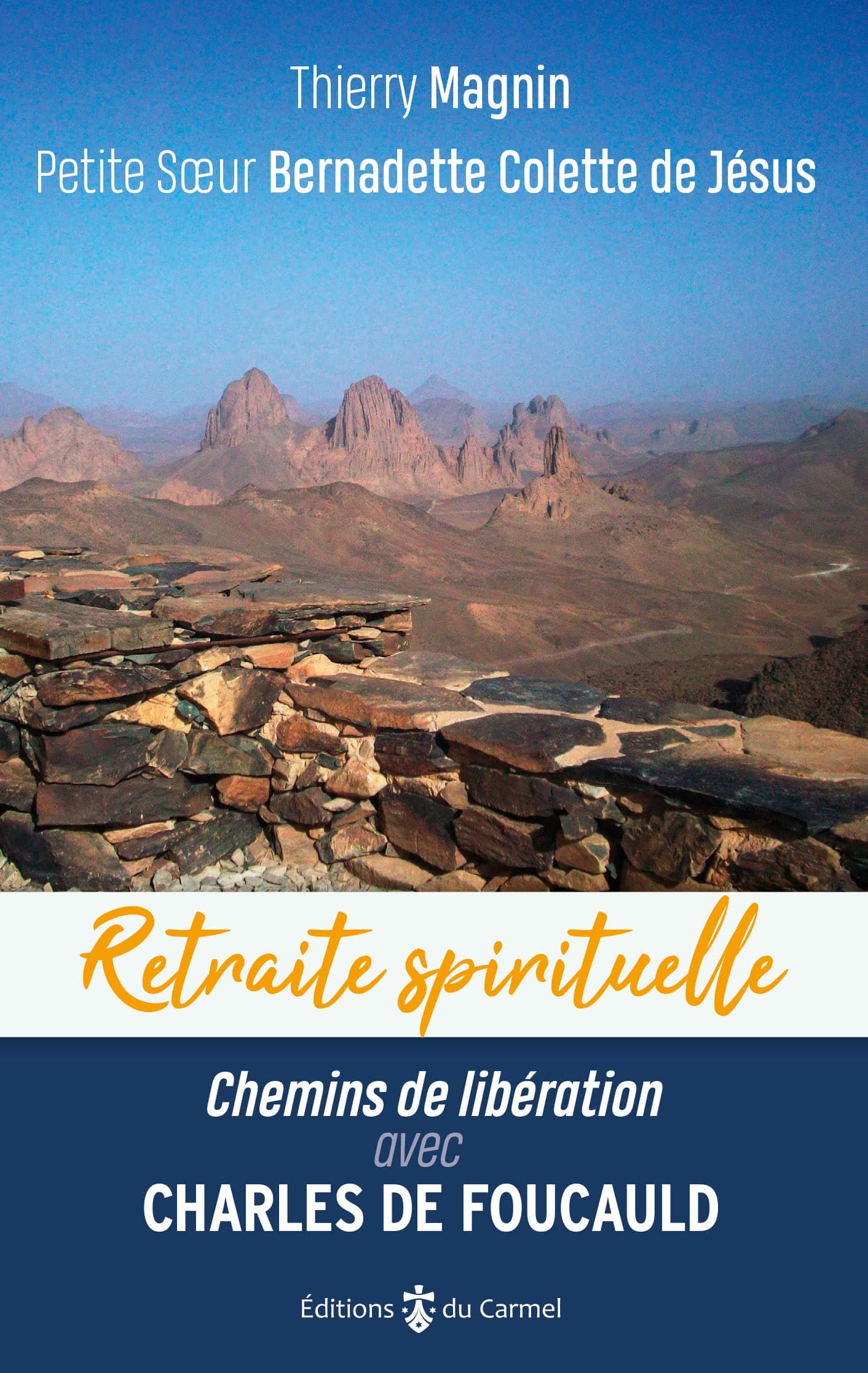 Chemins de libération avec Charles de Foucauld,