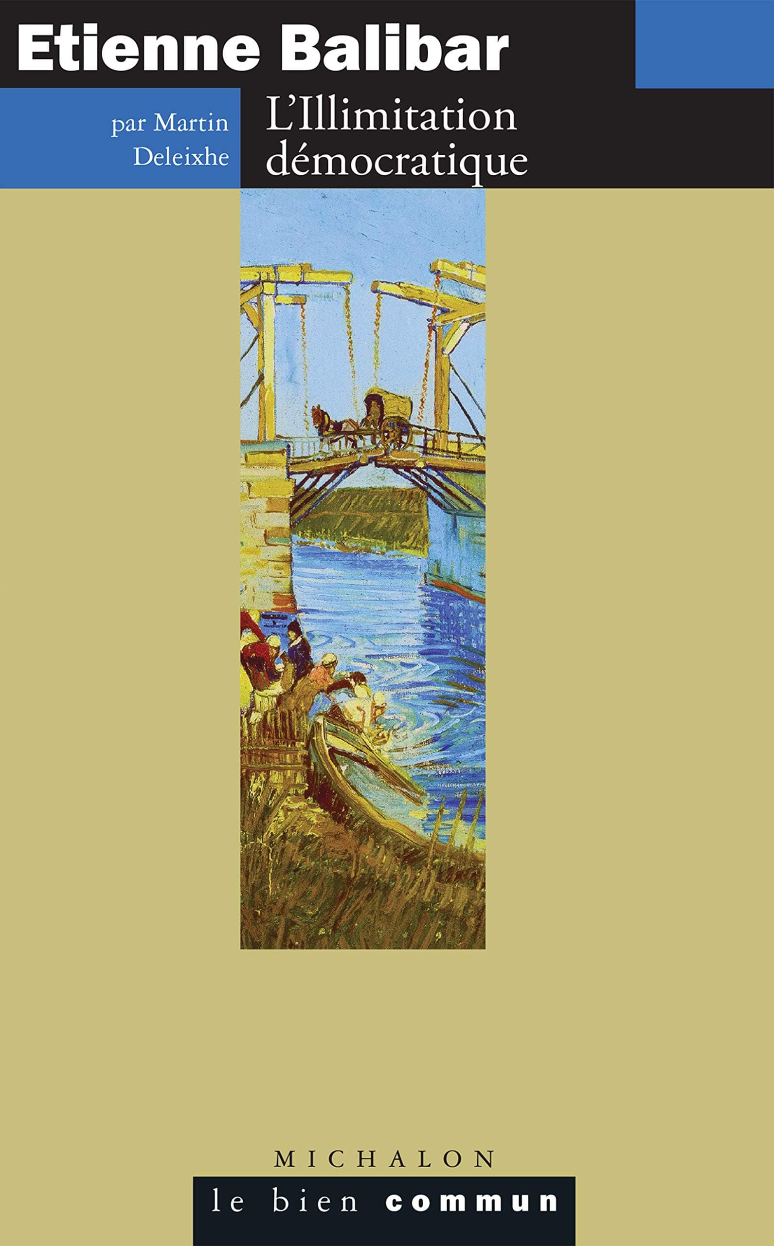 Etienne Balibar L'Illimitation démocratique