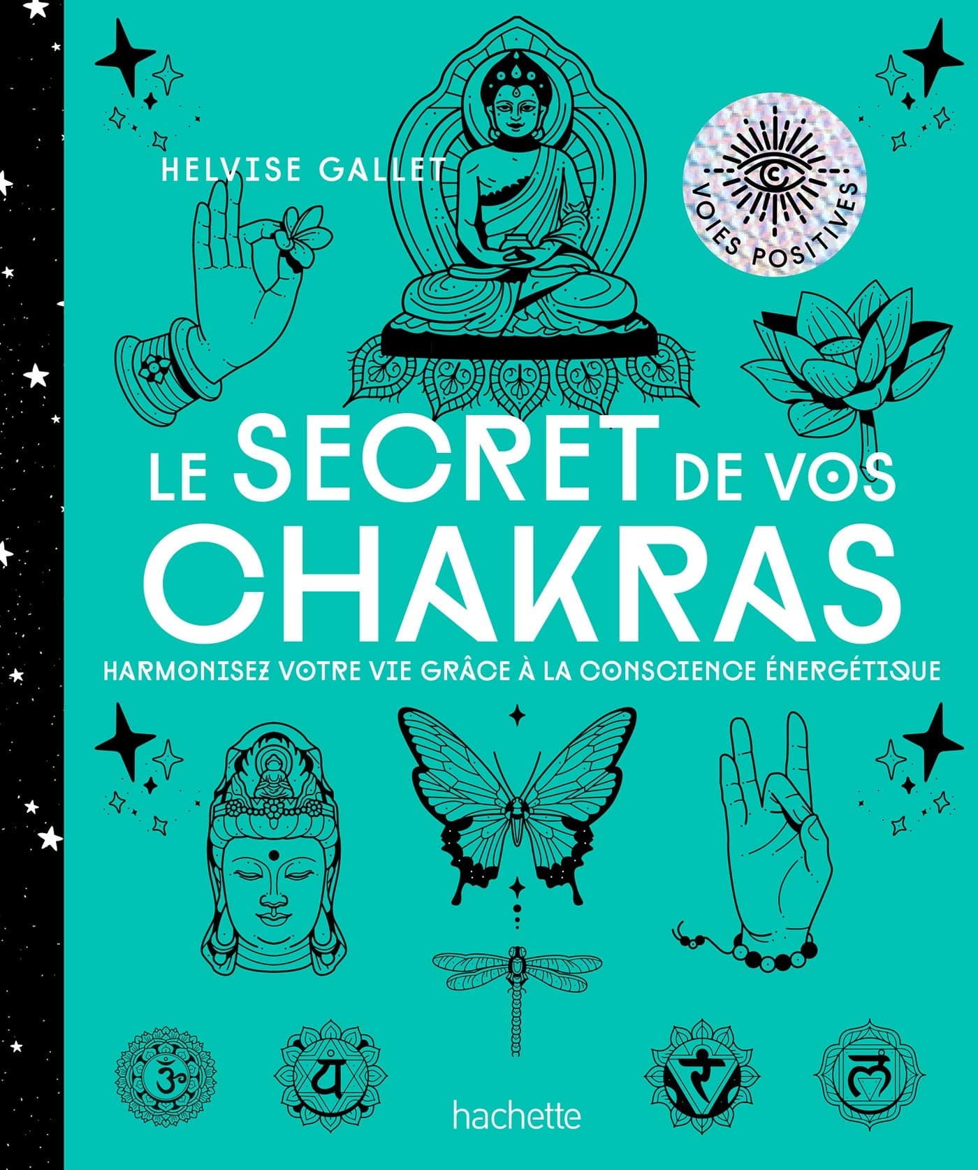 Le secret de vos Chakras