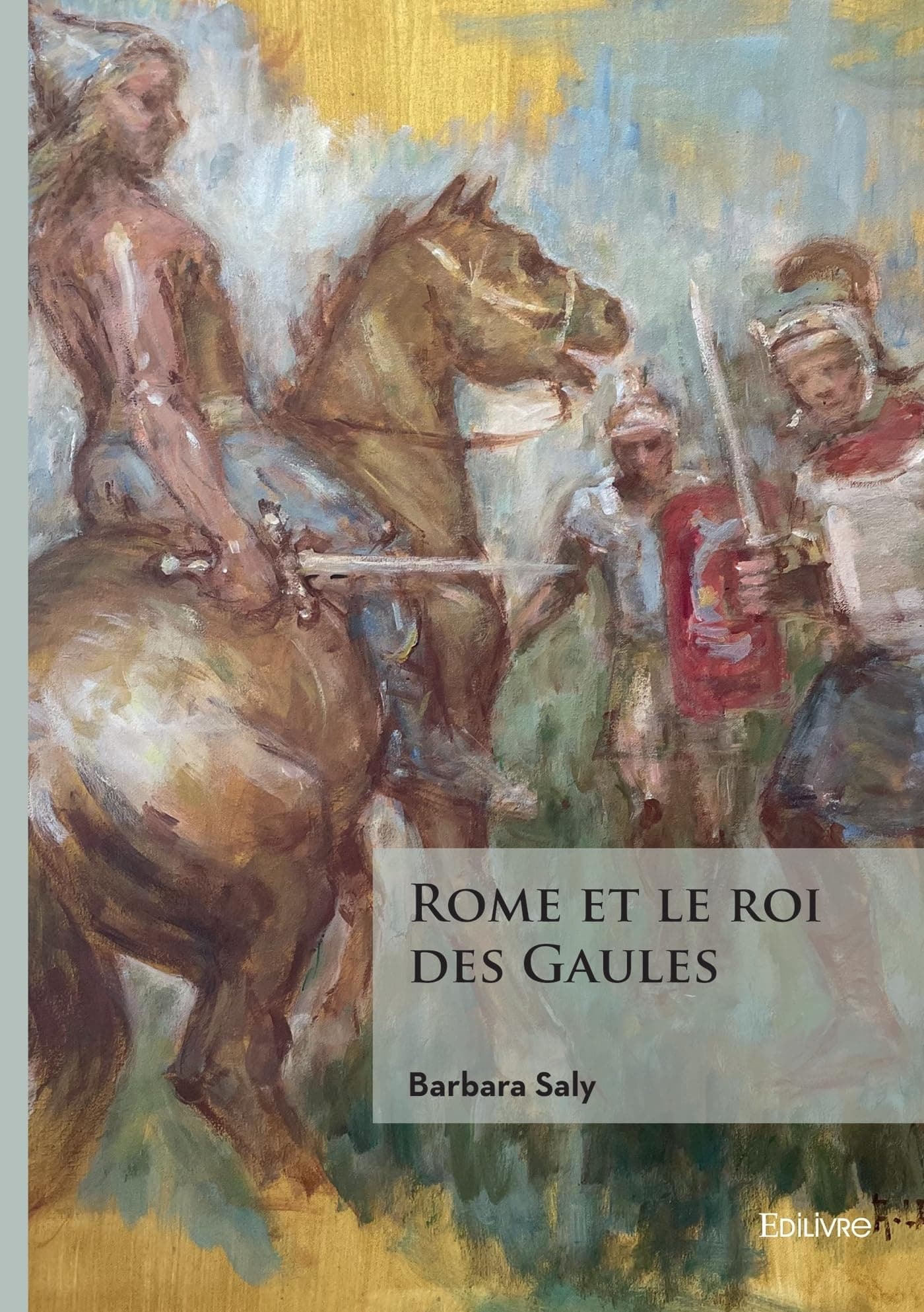Rome et le roi des Gaules