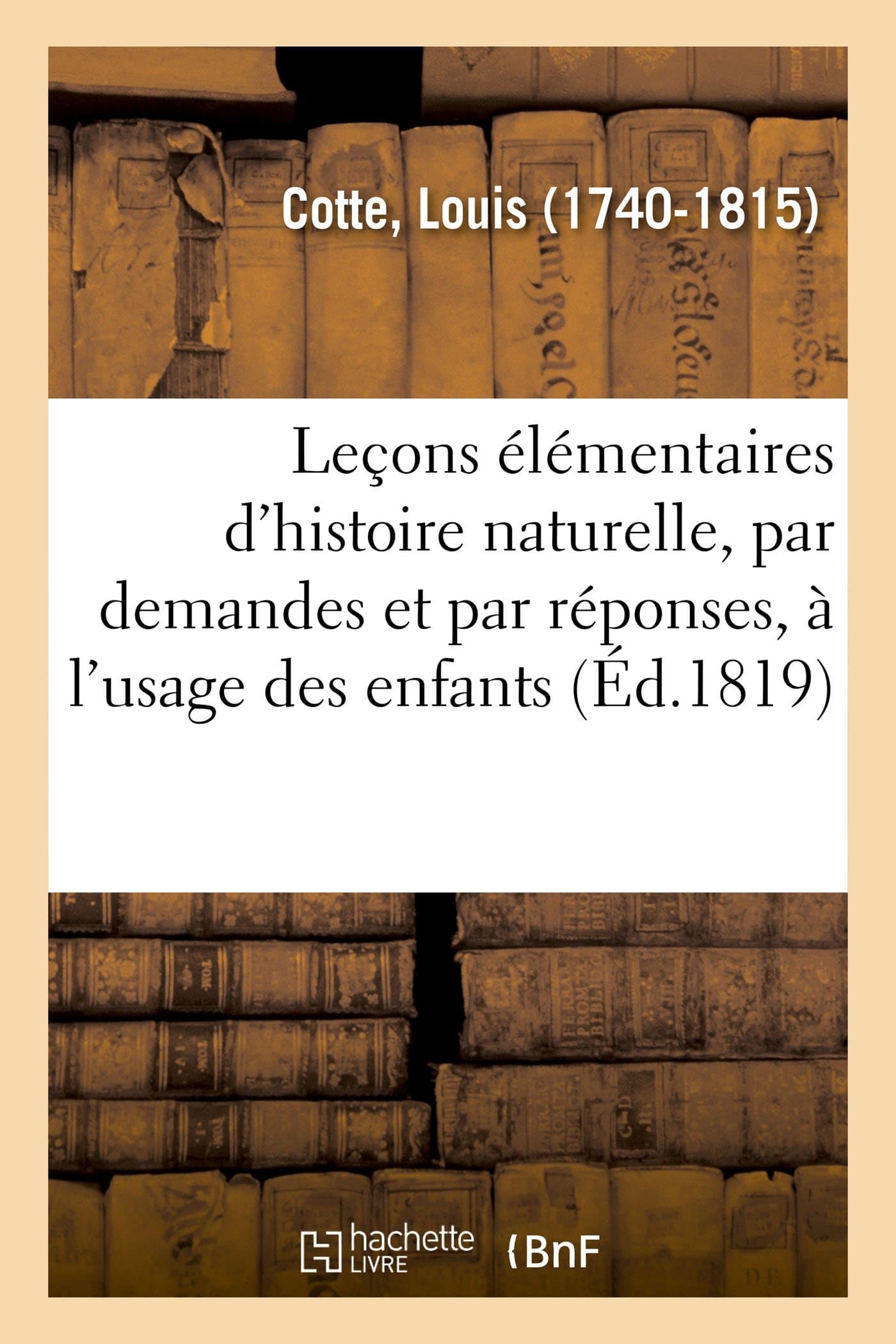 Leçons élémentaires d'histoire naturelle, par demandes et par réponses, à l'usage des enfants