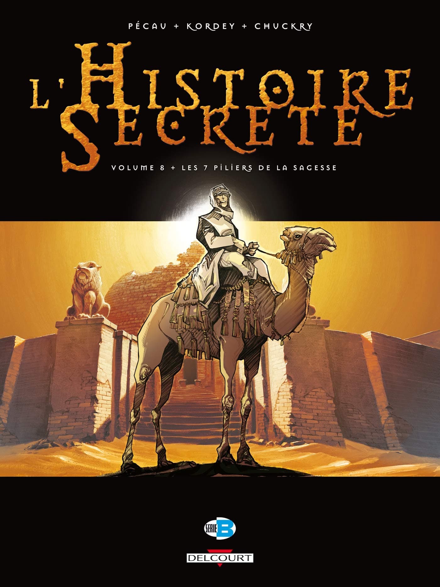L'Histoire secrète T08 - Les 7 Piliers de la sagesse