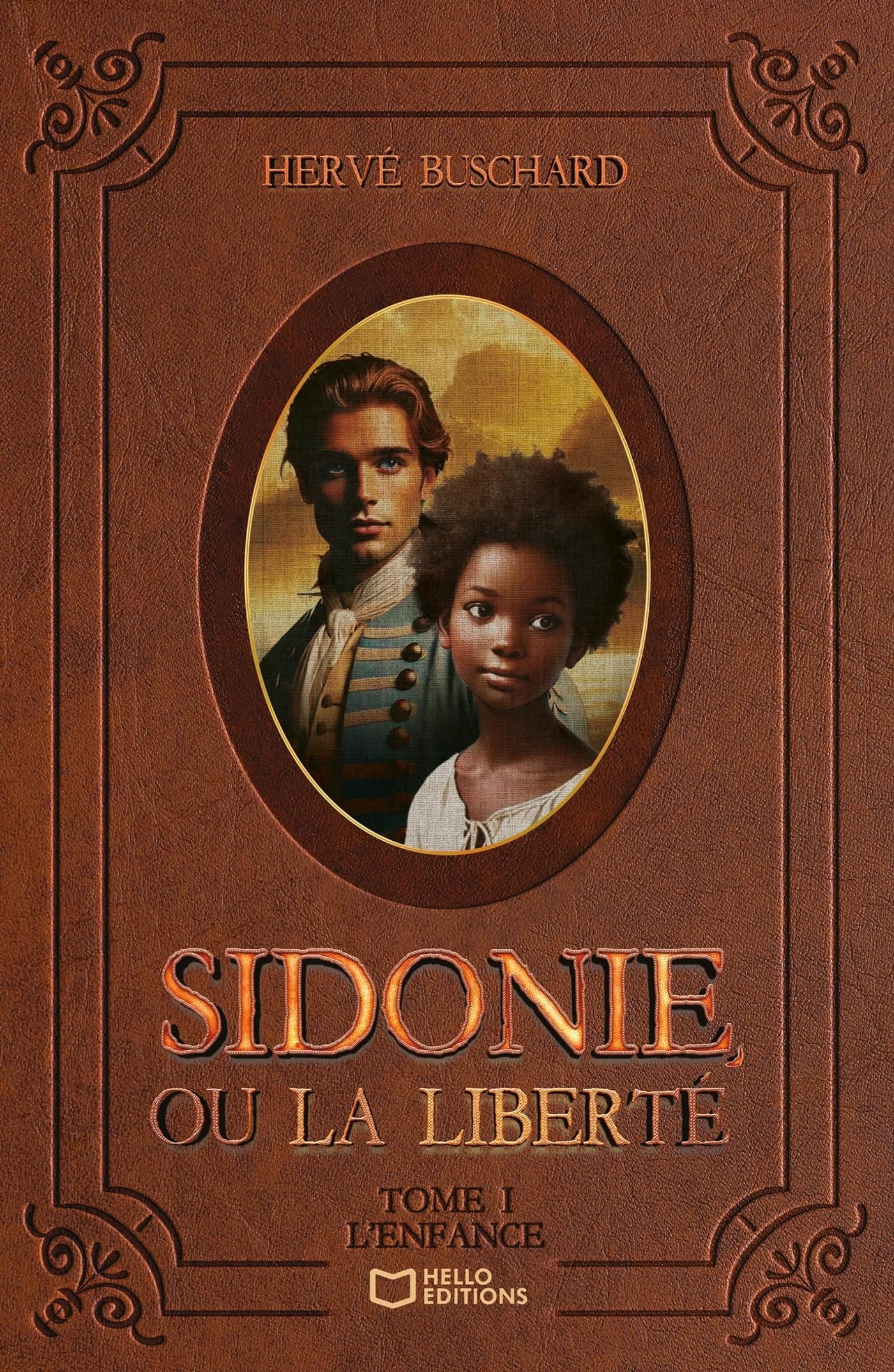 Sidonie, ou la liberté - Tome I : L'Enfance